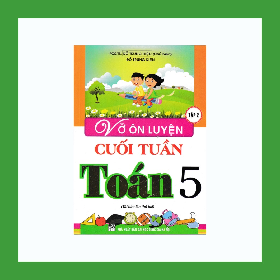 Sách - Vở Ôn Luyện Cuối Tuần Toán 5 Tập 2