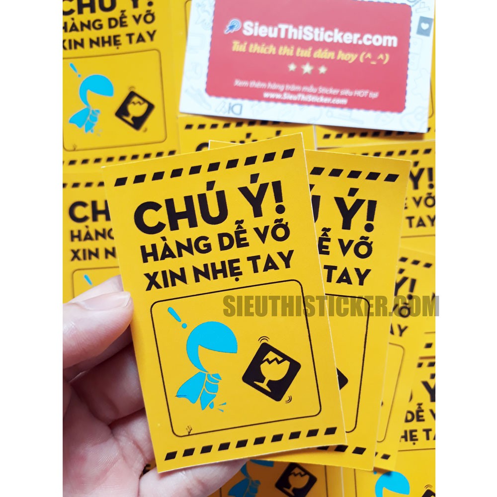 Tem Chú Ý Hàng Dễ Vỡ Xin Nhẹ Tay HDV03 cho shop bán hàng online, hình thật, giúp hàng hóa được chú ý hơn