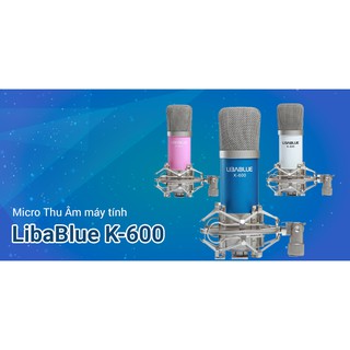 Micro Thu Âm máy tính LibaBlue K-600