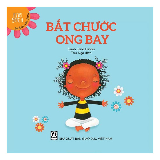 Sách Kids yoga – bé khéo vận động Bắt chước ong bay