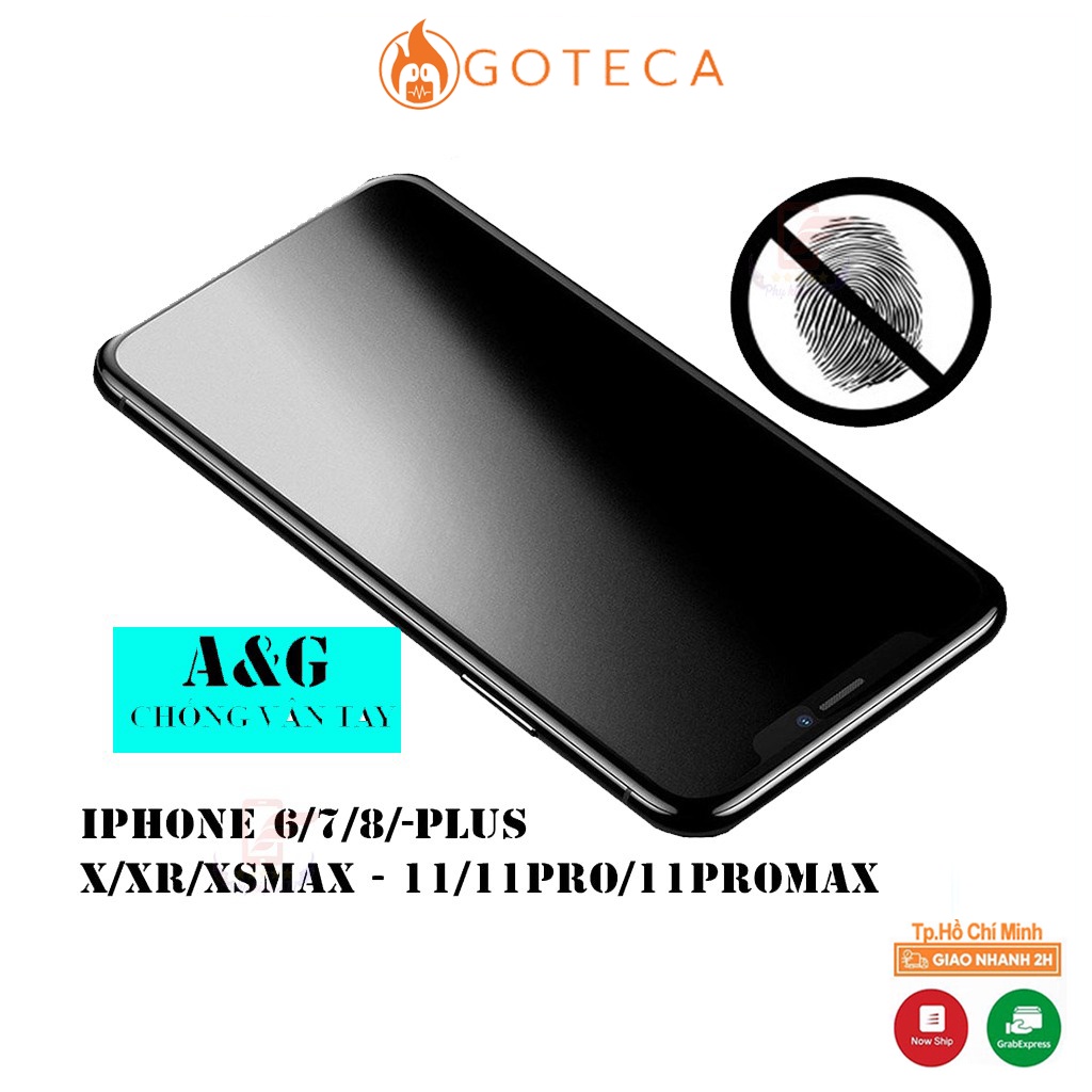 Kính Cường Lực Chống Vân Tay Iphone 6/6s/7/8 Plus - Iphone 14/14pro/ 14 Plus /14 promax