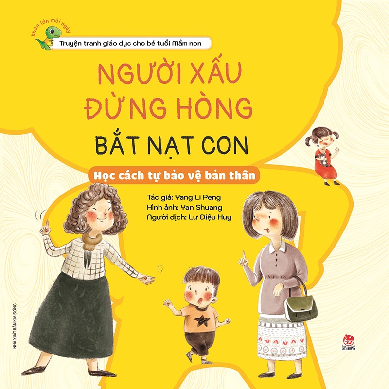 Sách - Khôn lớn mỗi ngày - Người xấu đừng hòng bắt nạt con - Học cách tự bảo vệ bản thân