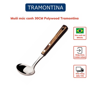 Muôi múc canh tramontina 30cm cán gỗ polywood thép không gỉ cao cấp sản xuất tại brazil