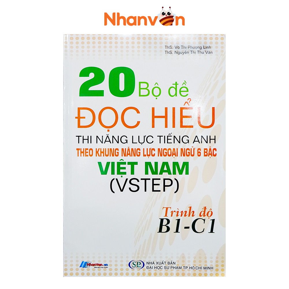 Sách - 20 Bộ Đề Đọc Hiểu Thi Năng Lực Tiếng Anh Theo Khung Năng Lực Ngoại Ngữ 6 Bậc Việt Nam (VSTEP)