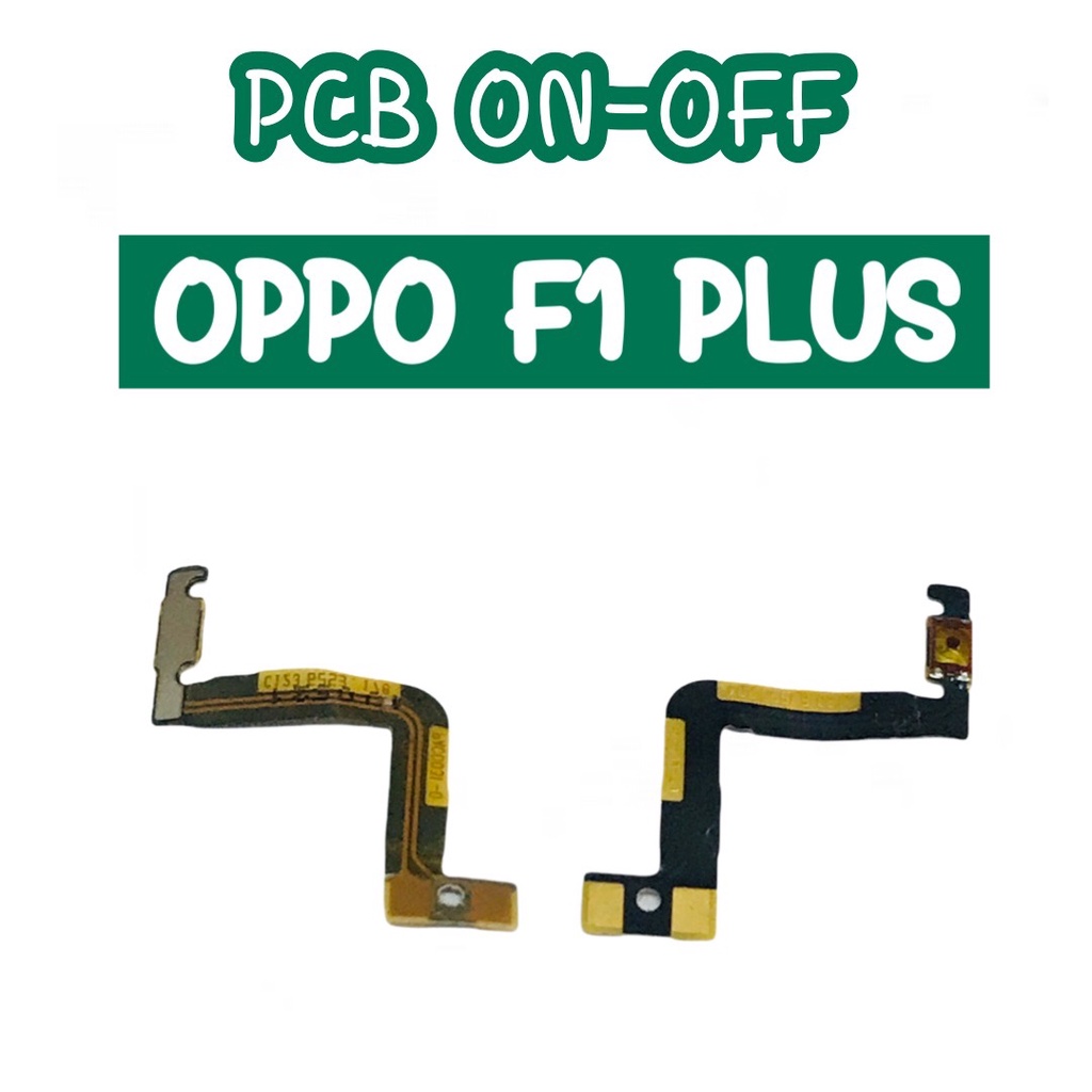 Bật ruy băng -​Mở PCB bật tắt OppoF1plus Nút mở oppo F1plus OppoF1plus