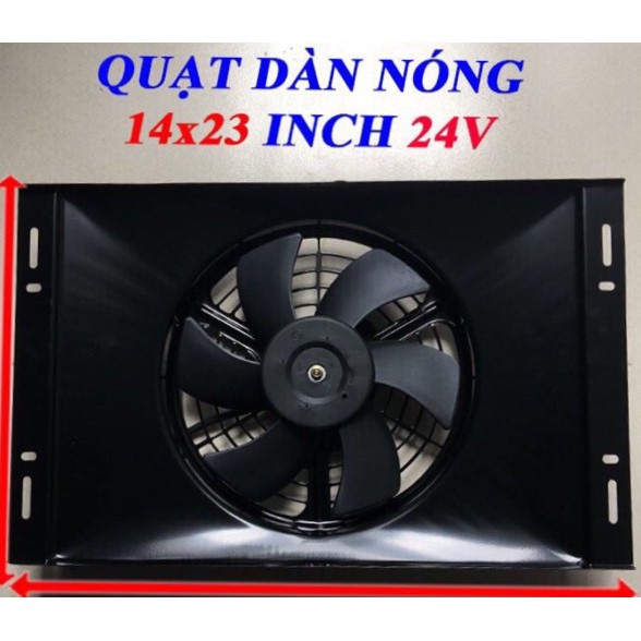 Quạt dàn nóng 14x23 24v 12v