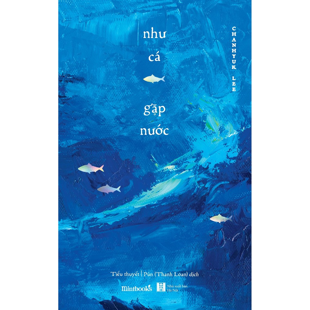 Sách - Như Cá Gặp Nước - Chanhyuk Lee