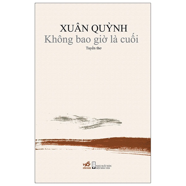 Sách - Không Bao Giờ Là Cuối - Xuân Quỳnh (Tuyển thơ)