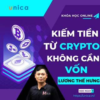 Toàn quốc- [Evoucher] FULL khóa học KINH DOANH - Kiếm hàng ngàn đô từ Crypto không cần vốn UNICA.VN