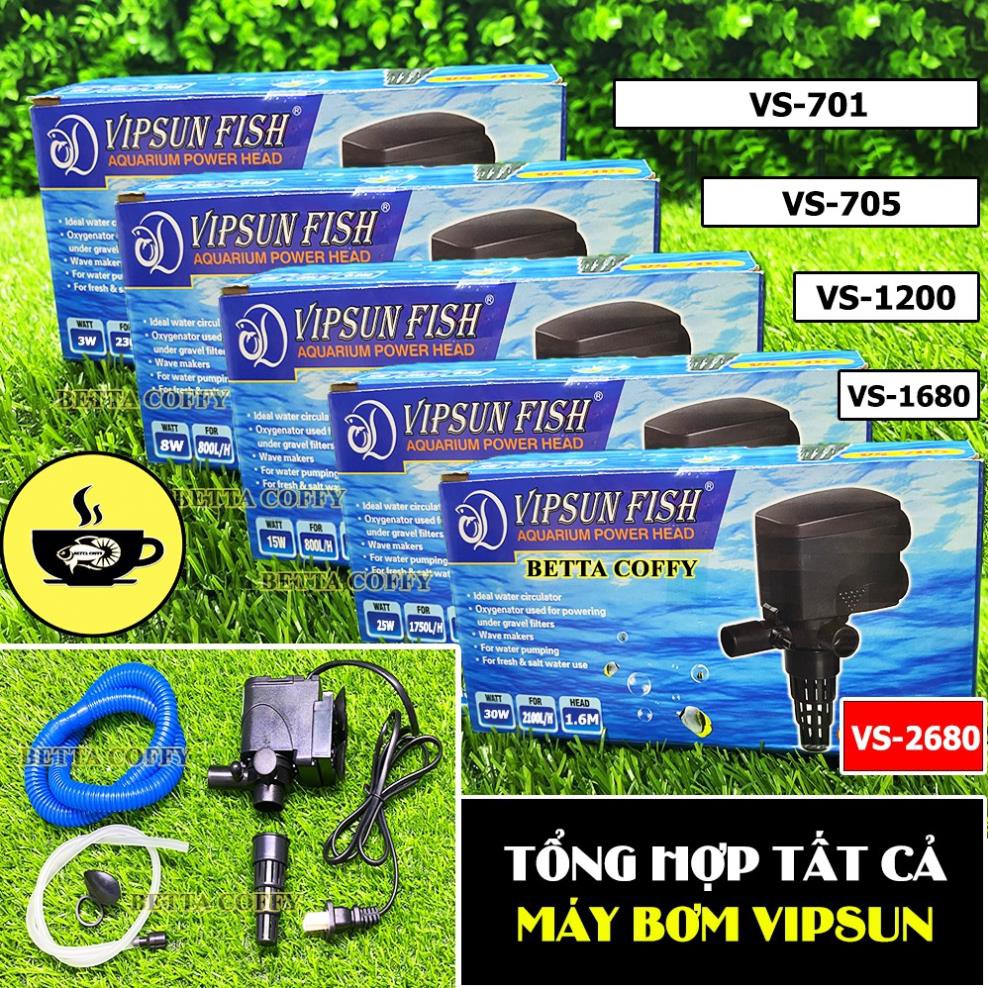 Máy bơm nước hồ cá Vipsun VS 701 - 705 - 1680 - 2680 - 1200 - XEM KĨ PHÂN LOẠI