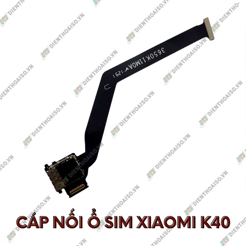 Cáp nối kèm ổ sim xiaomi redmi k40 /k40 pro