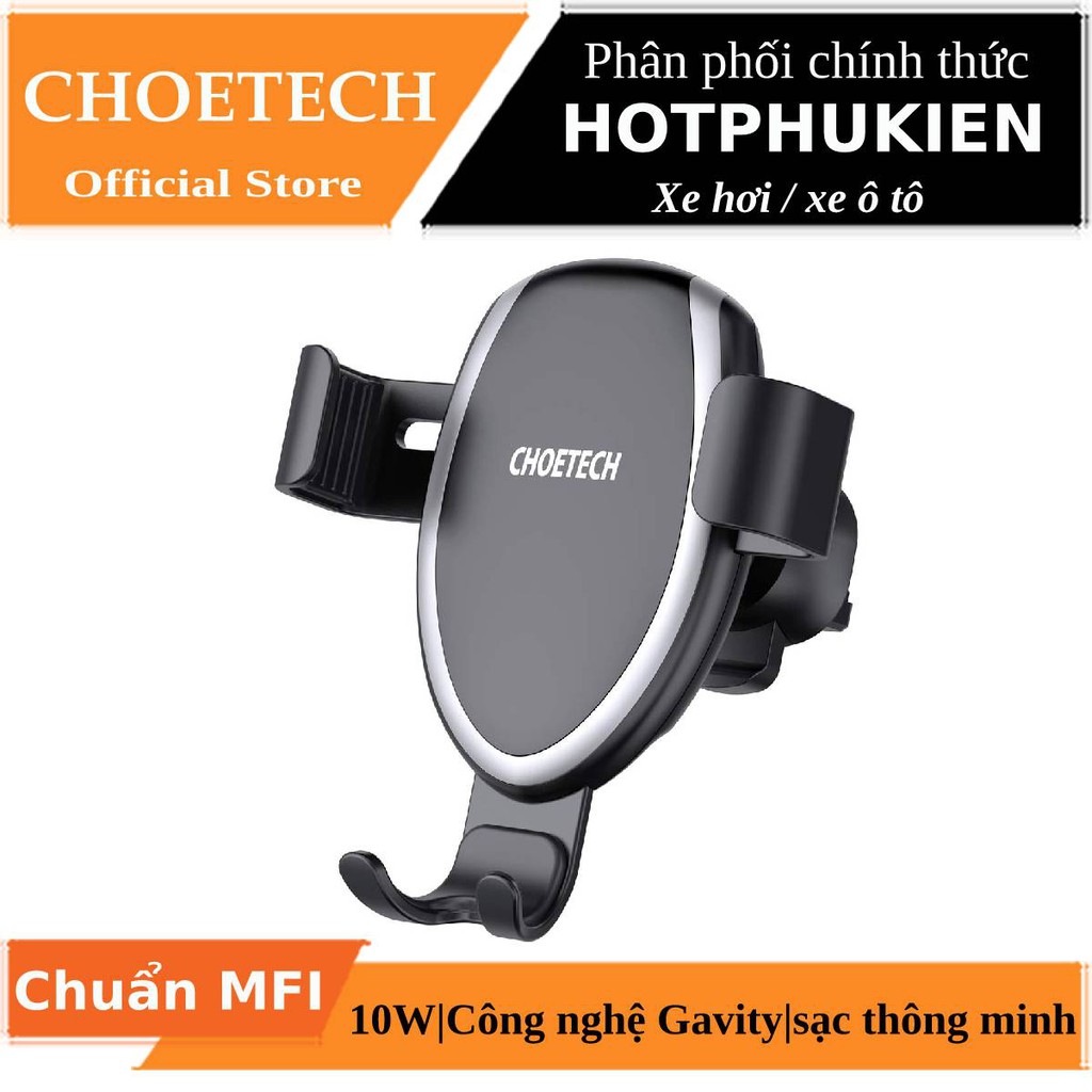 Giá đỡ kiêm Sạc không dây Qi thông minh trên xe hơi ô tô hiệu CHOETECH T536S (MFI, công suất 10W) - Hàng chính hãng