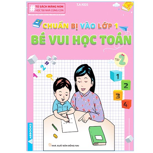 Bộ 2 Tập Vở Bé Vui Học Toán [ Hành Trang Cho Bé Vào Lớp 1 ]