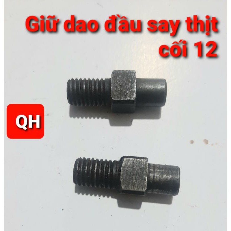 Ty giữ dao say thịt đầu đùn Cối 12