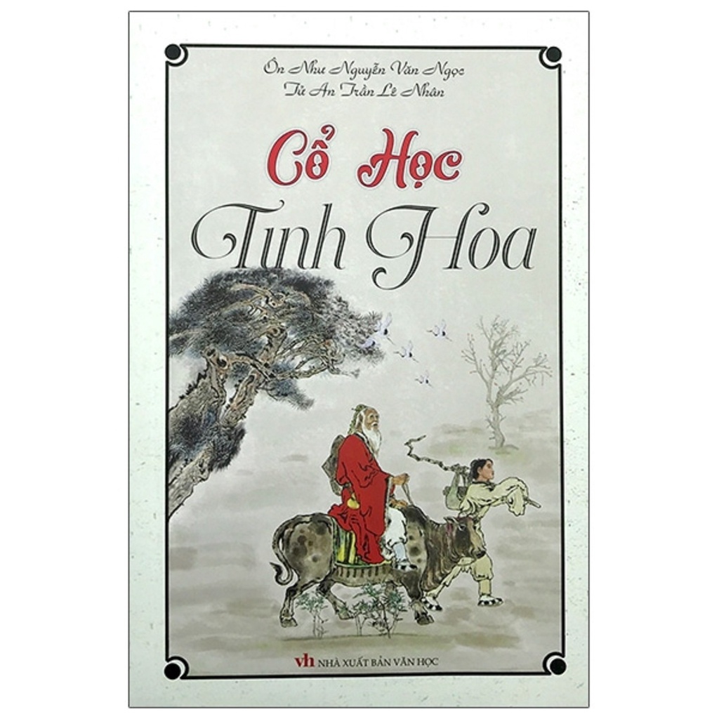 Sách - Cổ Học Tinh Hoa (Tái Bản 2021)
