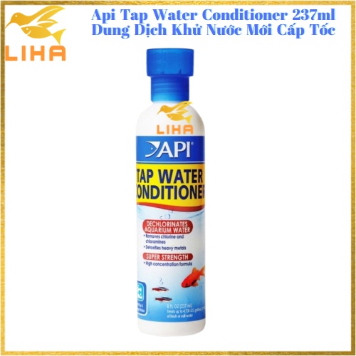 Api Tap Water Conditioner - Dung Dịch Khử Nước Mới Cấp Tốc Cho Bể Cá