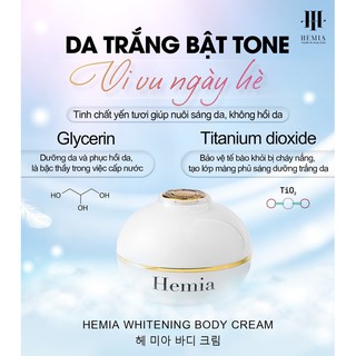 Kem body hemia hàn quốc - dưỡng trắng da, làm đều màu da - chống nắng - xóa thâm sạm, cấp ẩm làm đẹp da