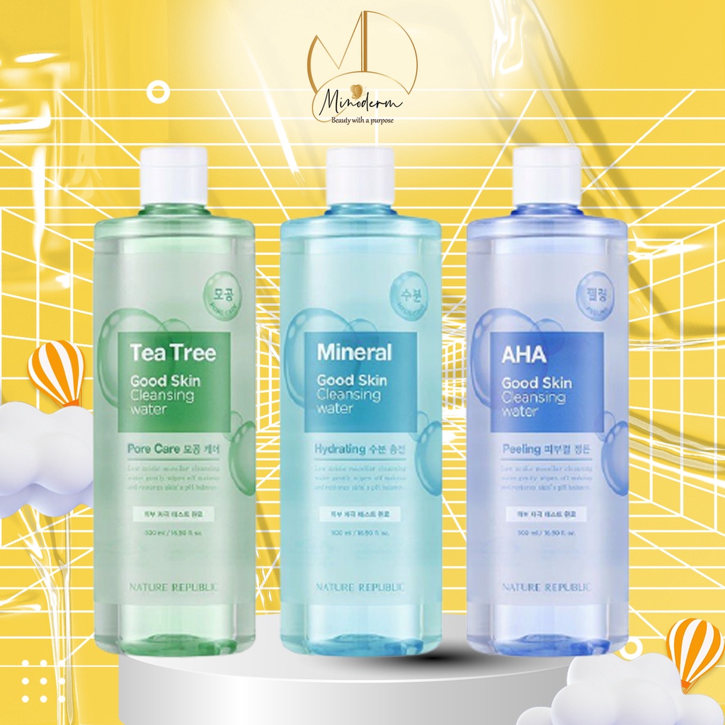 Nước tẩy trang Nature Republic Good Skin Cleansing Water làm sạch sâu cho mọi loại da 500ml
