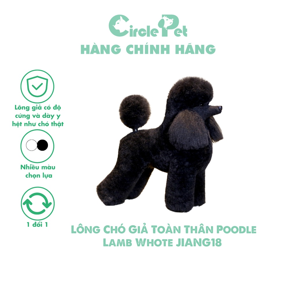 Lông Chó Giả Toàn Thân Poodle Lamb Whote JIANG18 Màu Đen Luyện Tập Thú Cưng Chuyên Nghiệp - Circle Pet