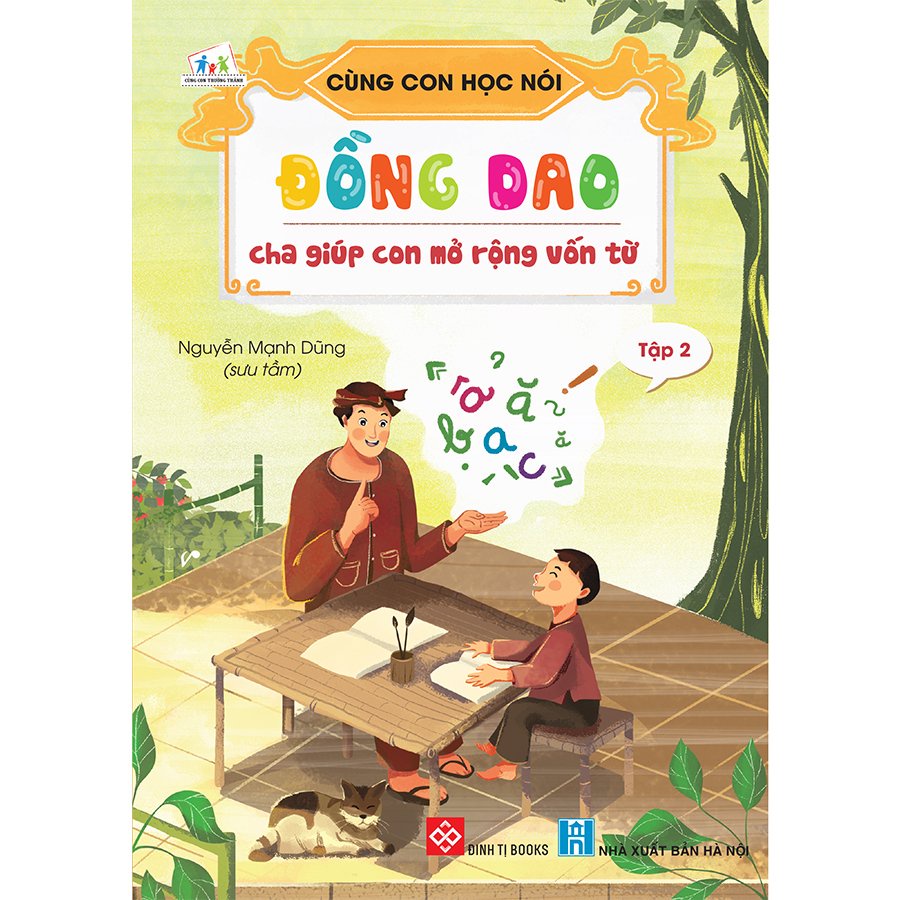 Sạch-CÙNG CON HỌC NÓI - Tập 2: Đồng dao cha giúp con mở rộng vốn từ đt