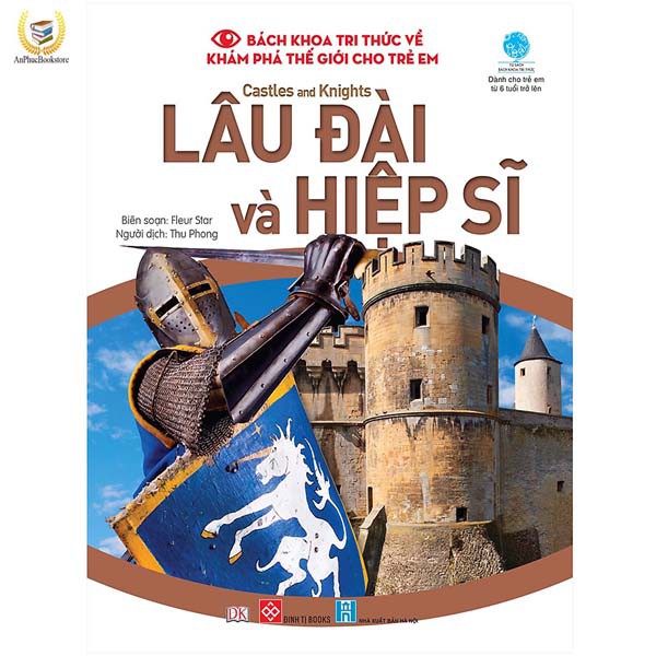 Sách - Bách Khoa Tri Thức Về Khám Phá Thế Giới Cho Trẻ Em - Castles And Knights - Lâu Đài Và Hiệp Sĩ