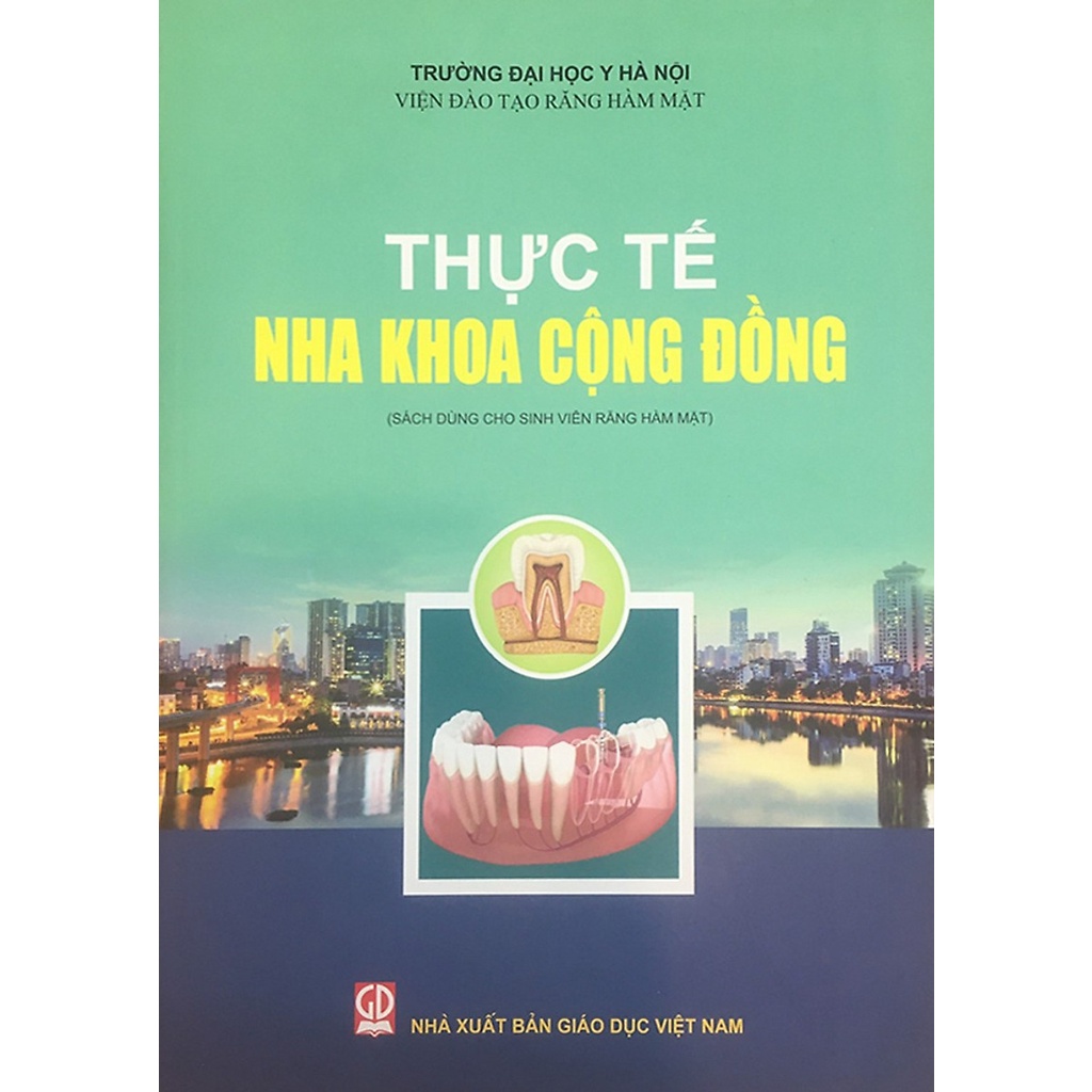 [Mã BMBAU50 giảm 10% đơn 99k] Sách - Thực tế Nha khoa cộng đồng - Sách mới 2021