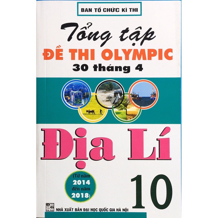 Sách - Tổng tập đề thi olymoic 30 tháng 4 môn Địa lí lớp 10
