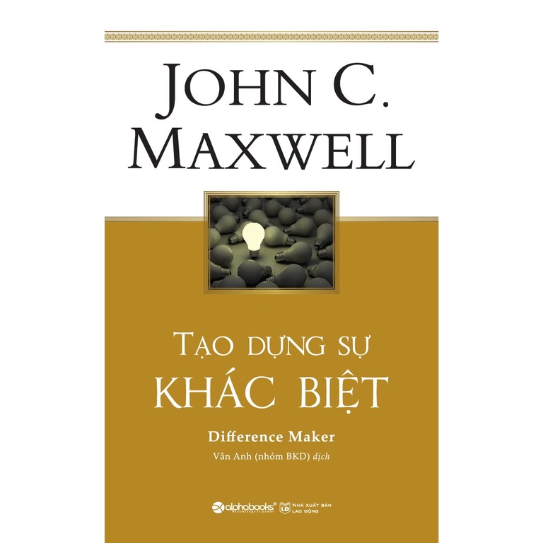 Sách - Tạo Dựng Sự Khác Biệt (Tái Bản 2018)