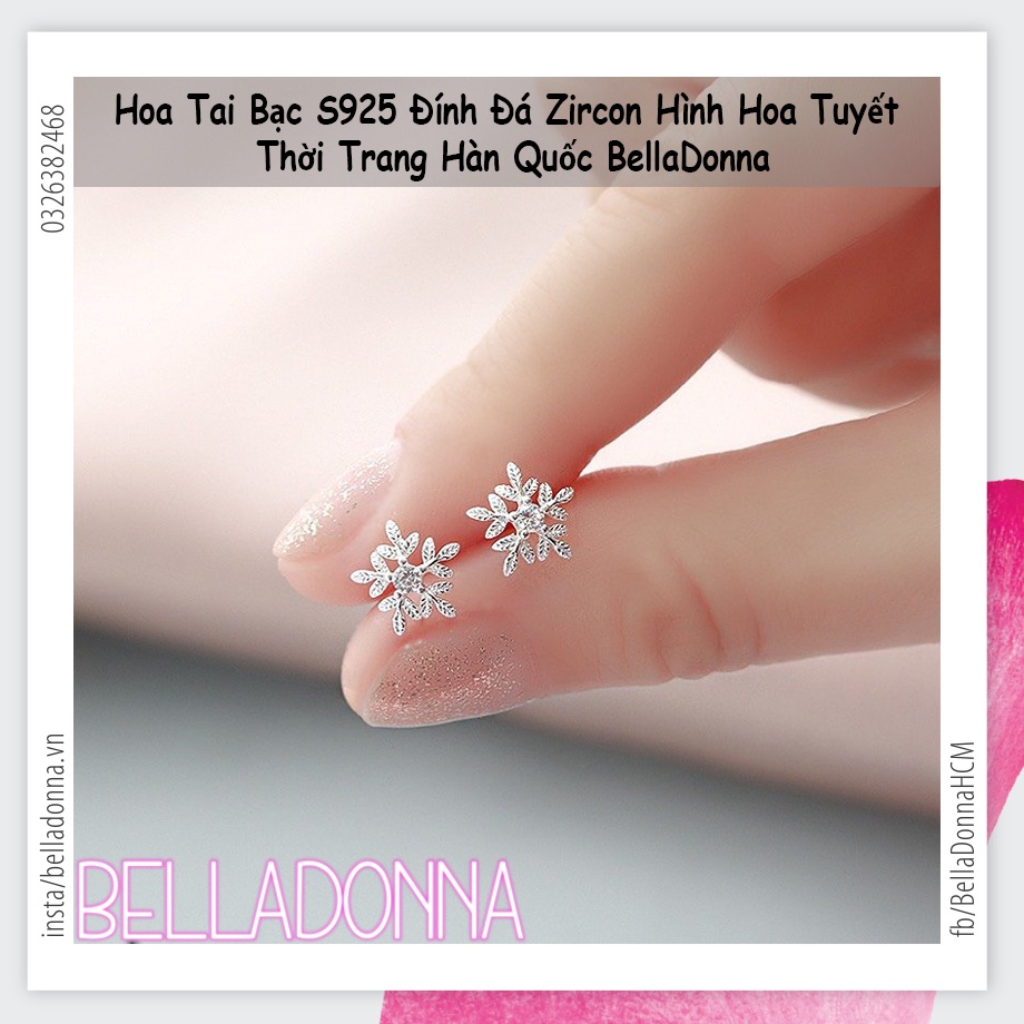 (HCM_Giao Nhanh) Hoa Tai Bạc S925 Đính Đá Zircon Hình Hoa Tuyết Thời Trang Hàn Quốc BellaDonna 14