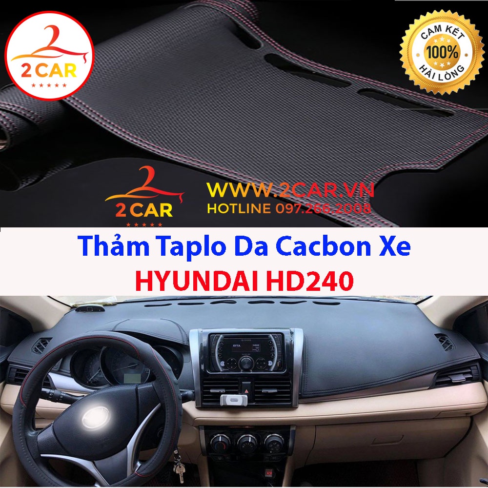 Thảm Taplo Da Cacbon HYUNDAI HD240 chống nóng tốt, chống trơn trượt, vừa khít theo xe