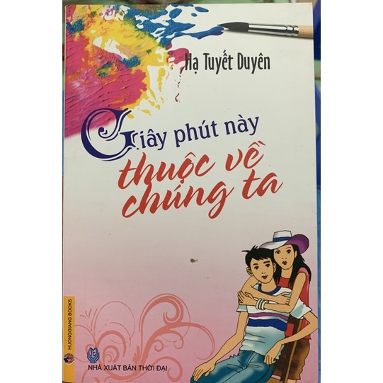 Sách - Giây Phút Này Thuộc Về Chúng Ta