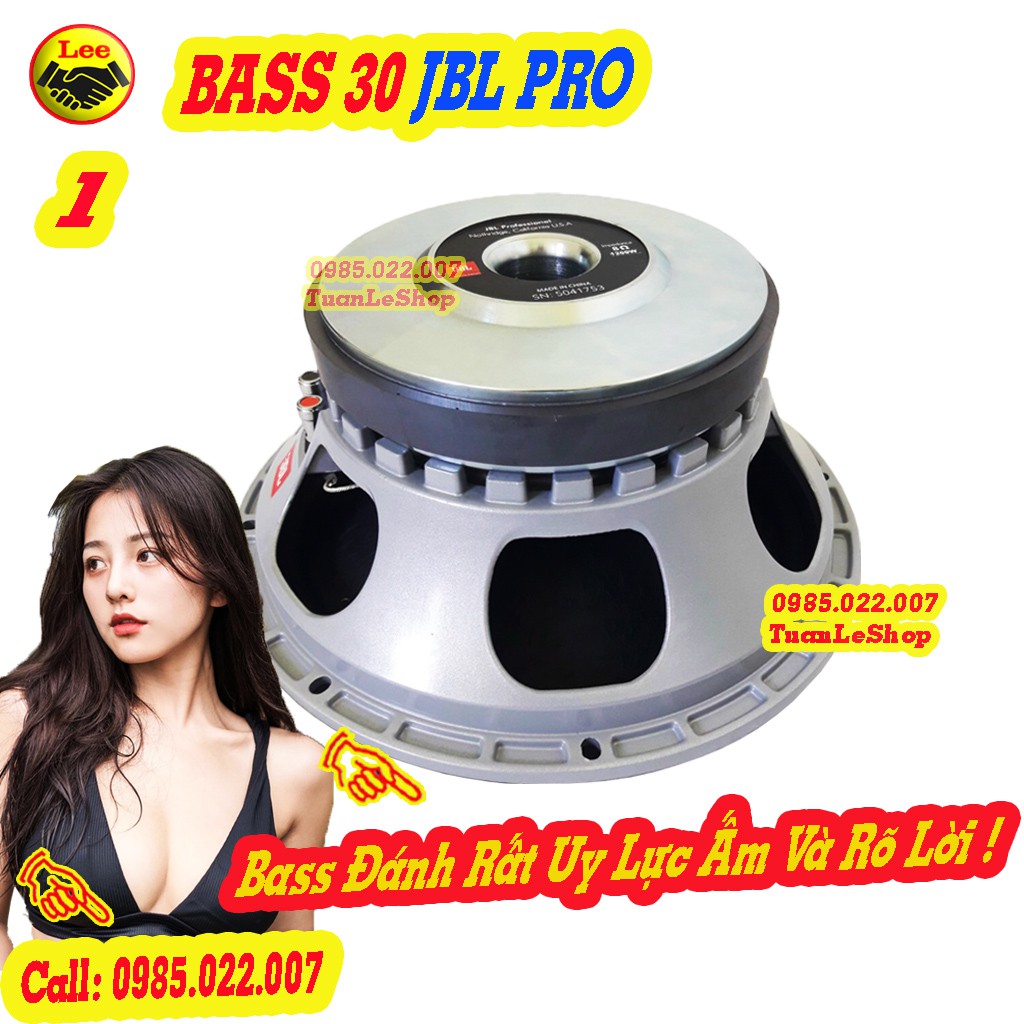 BASS 30 J B L Từ 190 CÔN 75 HÀNG NHẬP KHẨU- GIÁ 1 LOA – BASS 3 TẤC