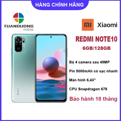 Điện Thoại Xiaomi Redmi Note 10 (6GB/128GB) - Hàng Mới Nguyên Hộp -Bảo Hành Chính Hãng