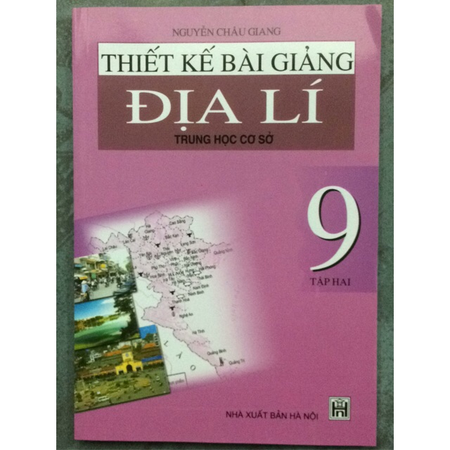 Sách - Thiết kế bài giảng Địa Lí 9 Tập 2