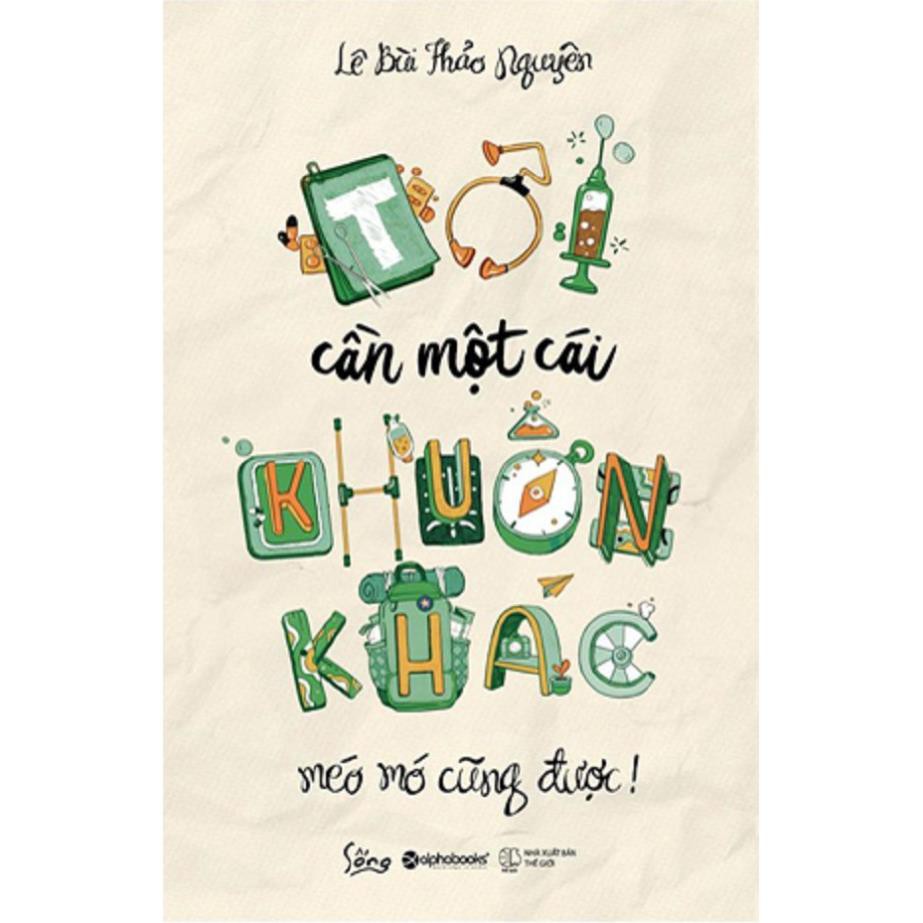 Sách Văn Học - Tôi cần một cái khuôn khác méo mó cũng được [AlphaBooks]