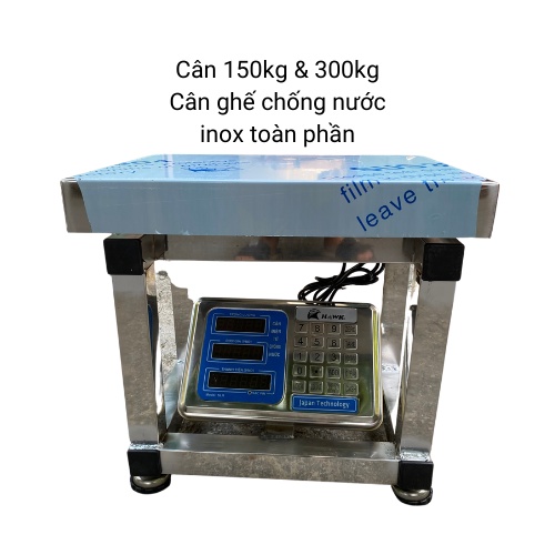 cân ghế điện tử ( 150kg &amp; 300kg ) inox chống nước toàn phần,dùng cho cân các mặt hàng khối lượng lớn ( BH 24 tháng )