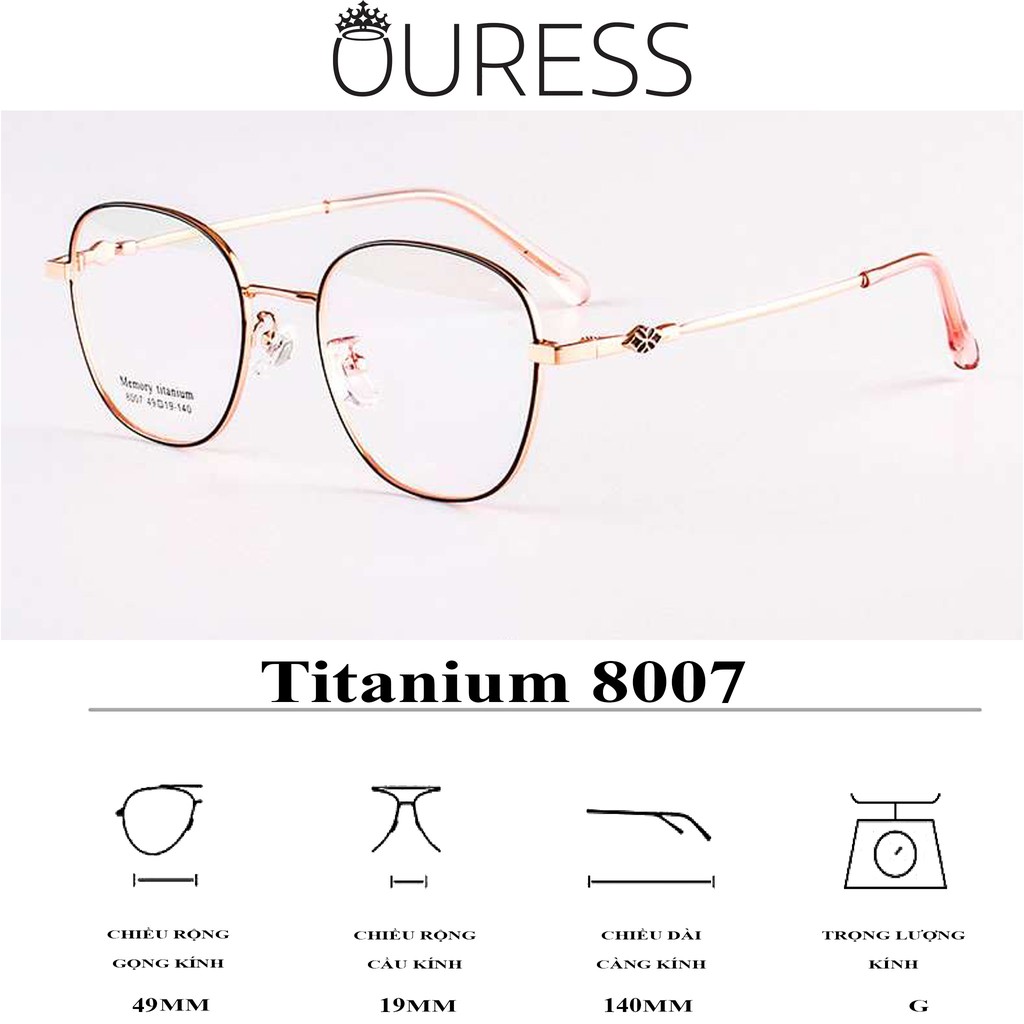 Gọng kính Ovan Titanium Memory Ouress 8007 Cực Nhẹ Thời Trang Cao Cấp