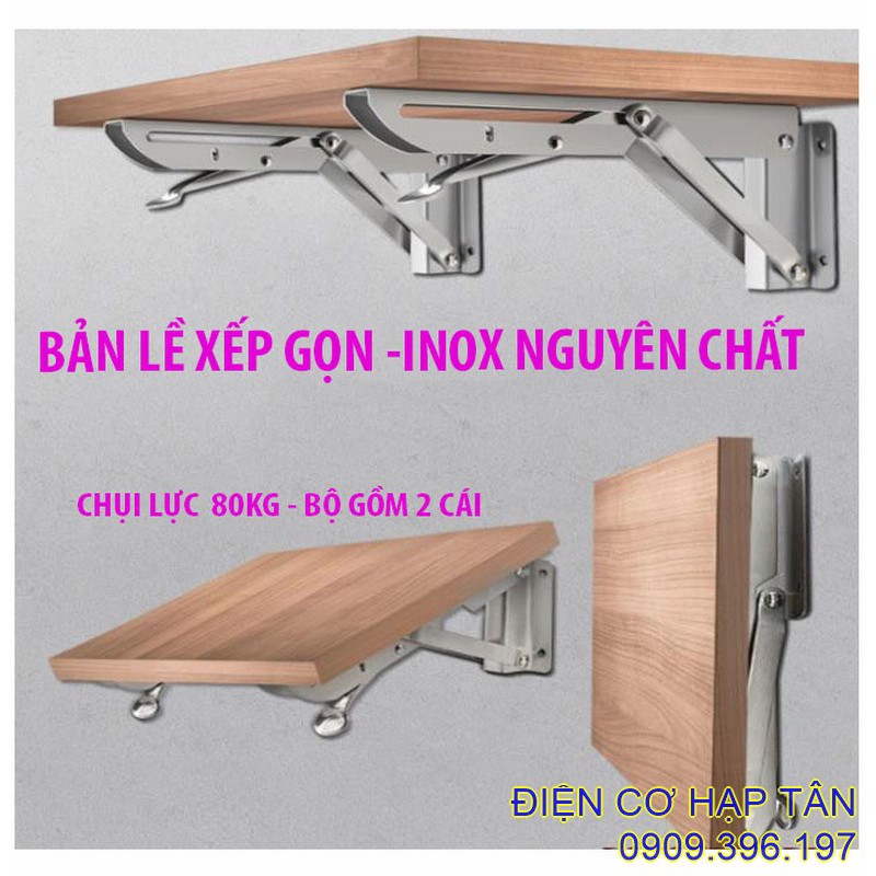 Bản lề gấp thông minh INOX  20, 25, 30, 40CM -bộ 2 cái, chụi lực 80kg