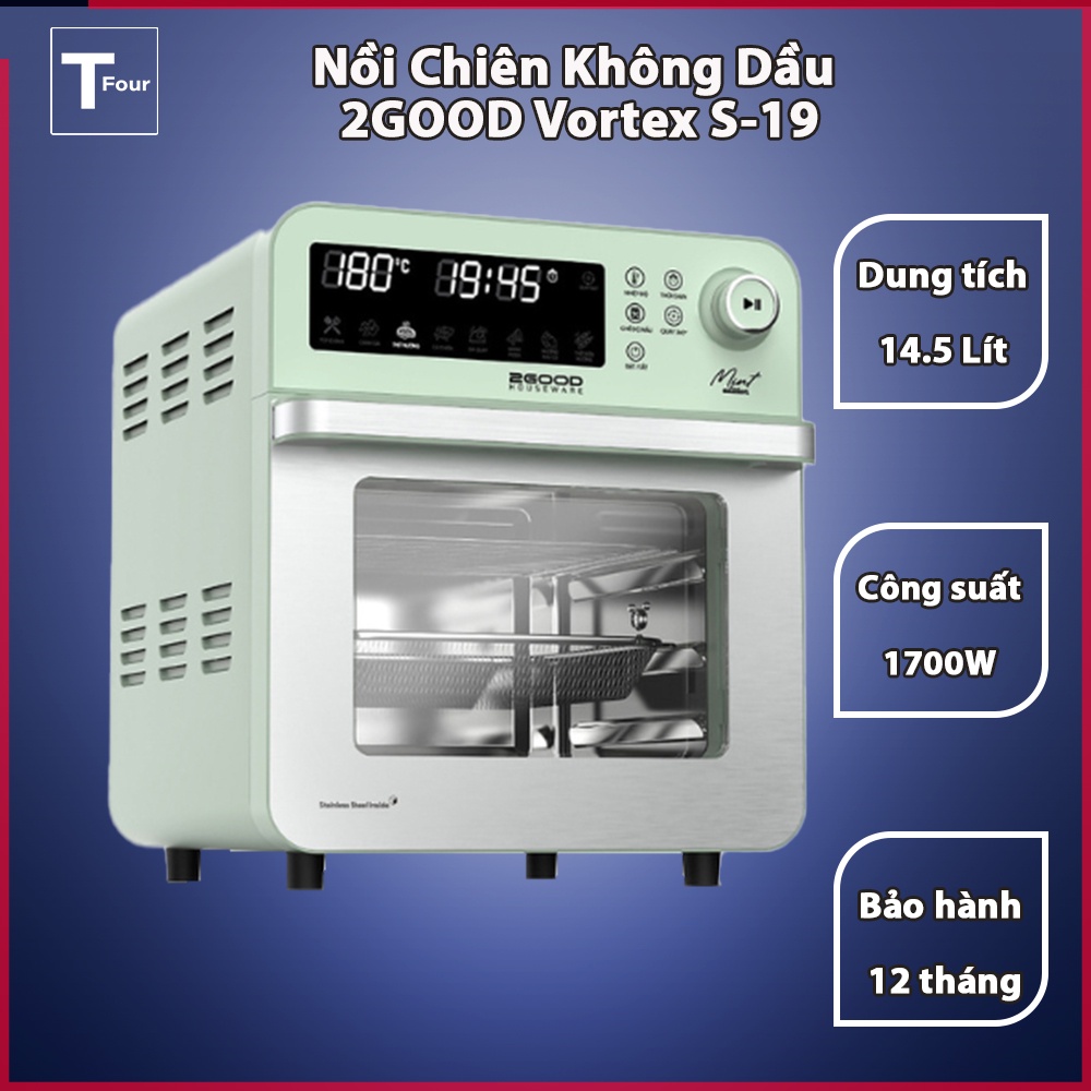 Nồi Chiên Không Dầu 2GOOD Vortex S-19, Nhiệt Max 230°C (14.5L), Công suất 1600w, Quay nguyên con, Bảo hành 12 tháng