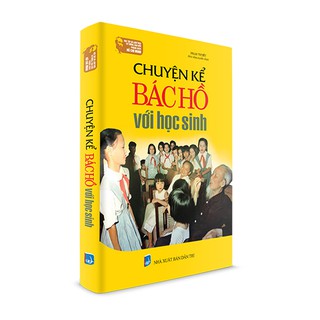 Chuyện Kể Bác Hồ Với Học Sinh