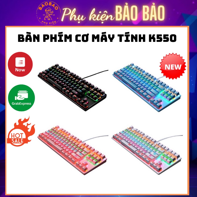 Bàn Phím Cơ Máy Tính K550, Chơi Game Dùng Văn Phòng Cực Đã