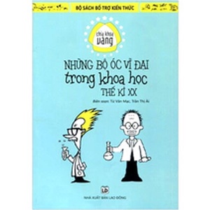 Sách Chìa Khóa Vàng - Những Bộ Óc Vĩ Đại Trong Khoa Học Thế Kỷ XX