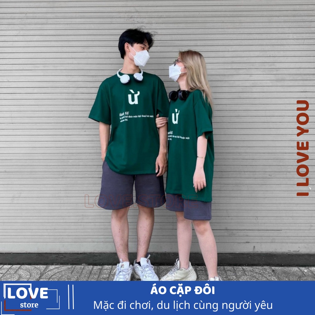 Lovestore, áo thun đôi basic cá tính in chữ Ừ , áo cặp ulzzang