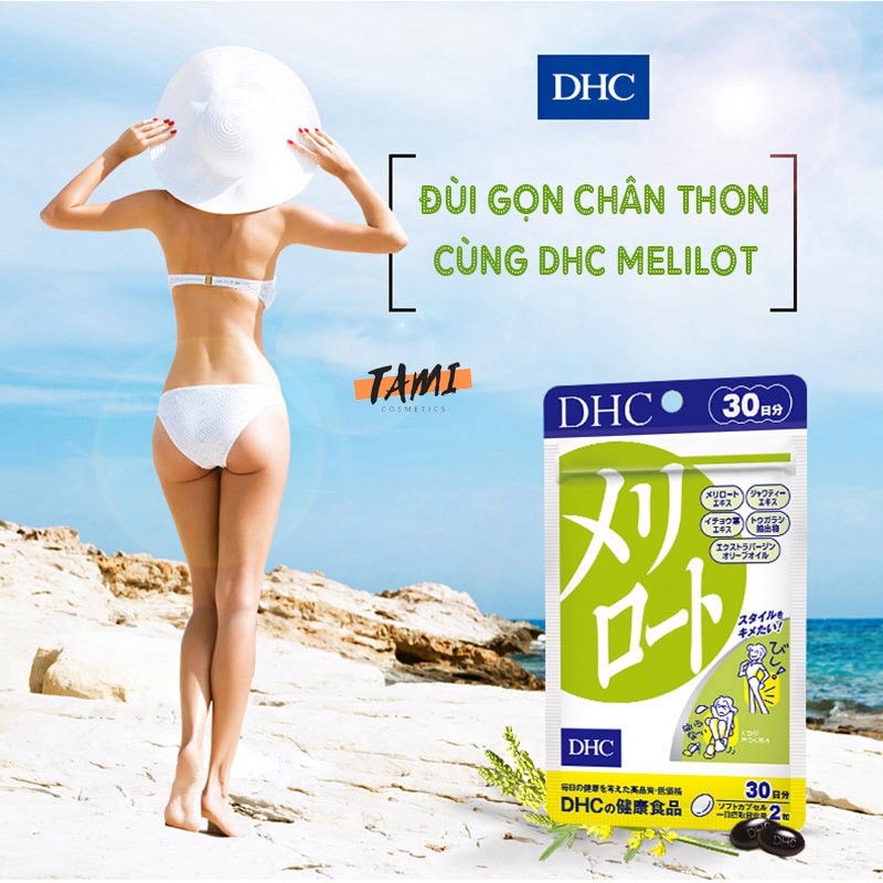 Viên uống làm thon gọn đùi Melilot DHC Nhật Bản thực phẩm chức năng bài tiết nước dư thừa gói 30 ngày TM-DHC-MEL30