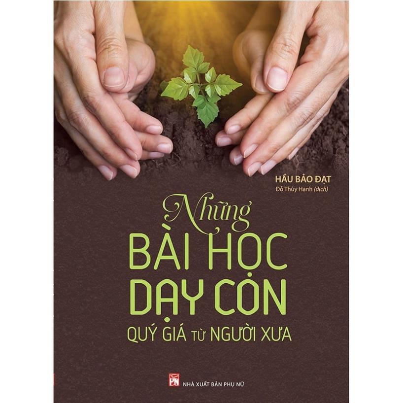 Sách - Những Bài Học Dạy Con Quý Giá Từ Người Xưa [Minh Long]