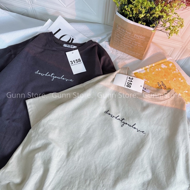 Áo Thun 3158 In Chữ DOWHATYOULOVE Form Rộng Unisex Chất Cotton Khô Loại 1, Thoáng Mát, Thấm Hút Mồ Hôi - GUNN