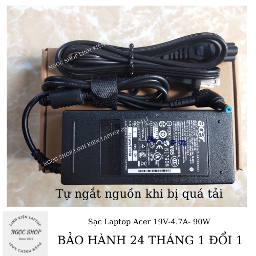 Sạc latop Acer 19V-4.7A 90W Acer 8930 7110 7741 7551 5742 5750 5742 E525 5560 5600 5610 5620 5630 5650 5670 5680 5920