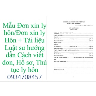 Đơn xin ly hôn Thuận Tình + Đơn ly hôn đơn phương + Tài liệu Luật sư hướng dẫn Cách viết đơn, Hồ sơ, Thủ tục ly hôn.