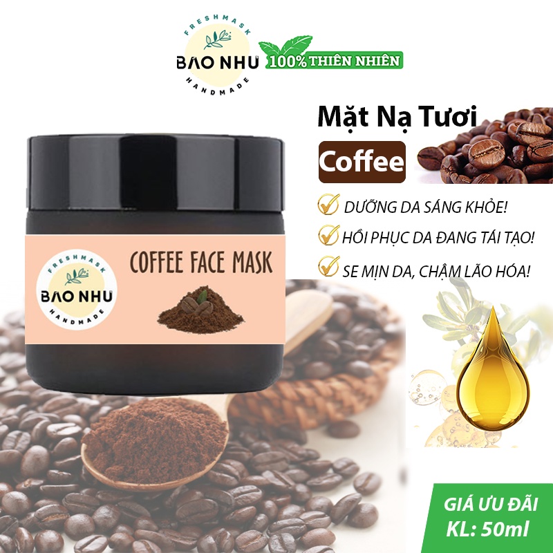Mặt Nạ Tươi Cafe Dưỡng Căng Mịn Da