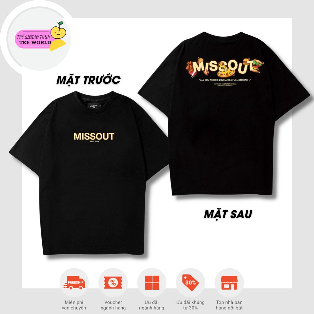 Áo thun form rộng MISSOUT FOOD TOUR Unisex Nam Nữ - Áo phông tay lỡ kiểu dài rộng giấu quần Ulzzang Hàn Quốc - TEE WORLD